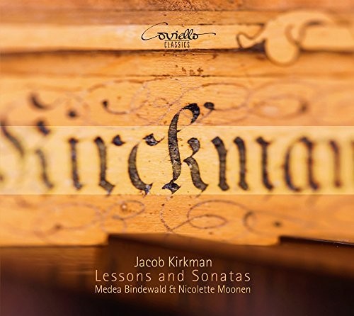 Kirkman / Bindewald / Moonen - Lessons and Sonatas [CD]