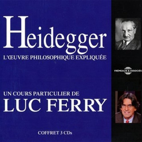 Heidegger / Ferry - Heidegger: Lceuvre Philosophique Expliquee [CD]