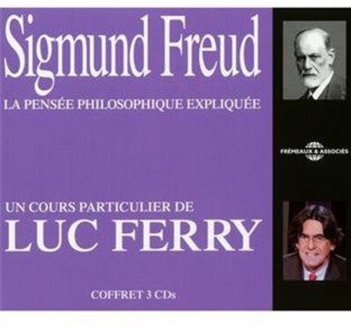 Freud / Ferry - Sigmund Freud La Pensee Philosophique Expliquee [CD]