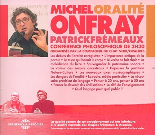 Onfray / Fremeaux - Oralite, Conference Philosophique Music CD