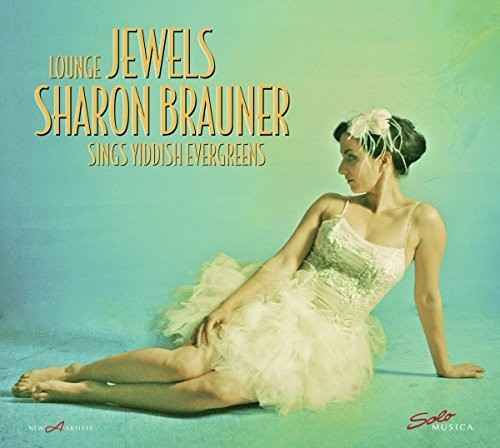 Lounge Jewels - Sharon Brauner Sings Yiddish Evergreens [LP]