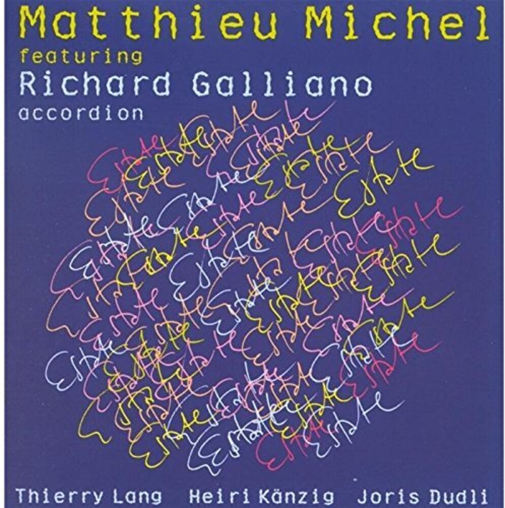 Matthieu Michel  / Galliano - Estate [CD]
