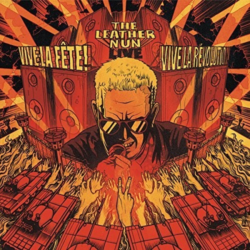 Leather Nun - Vive La Fete! Vive La Rivolution [LP] Vinyl Record