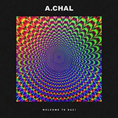 A.Chal - Welcome To Gazi [LP] Vinyl Record
