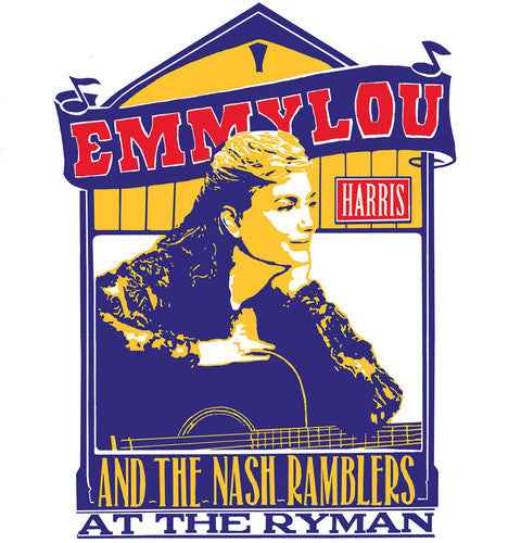 Emmylou Harris And The Nash Ramblers At The Ryman [CD]