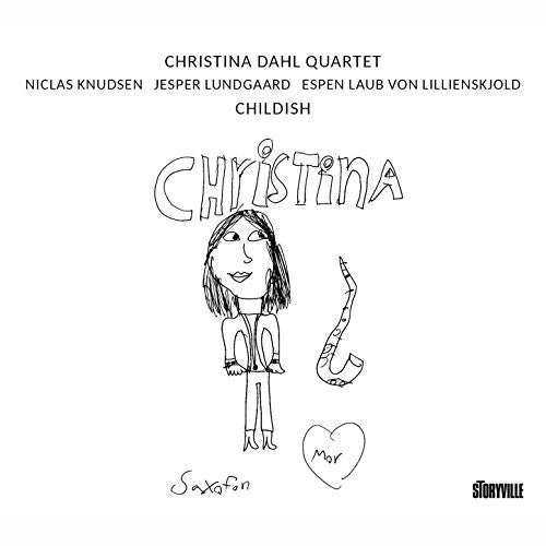Christina Dahl Quartet - Childish Music CD