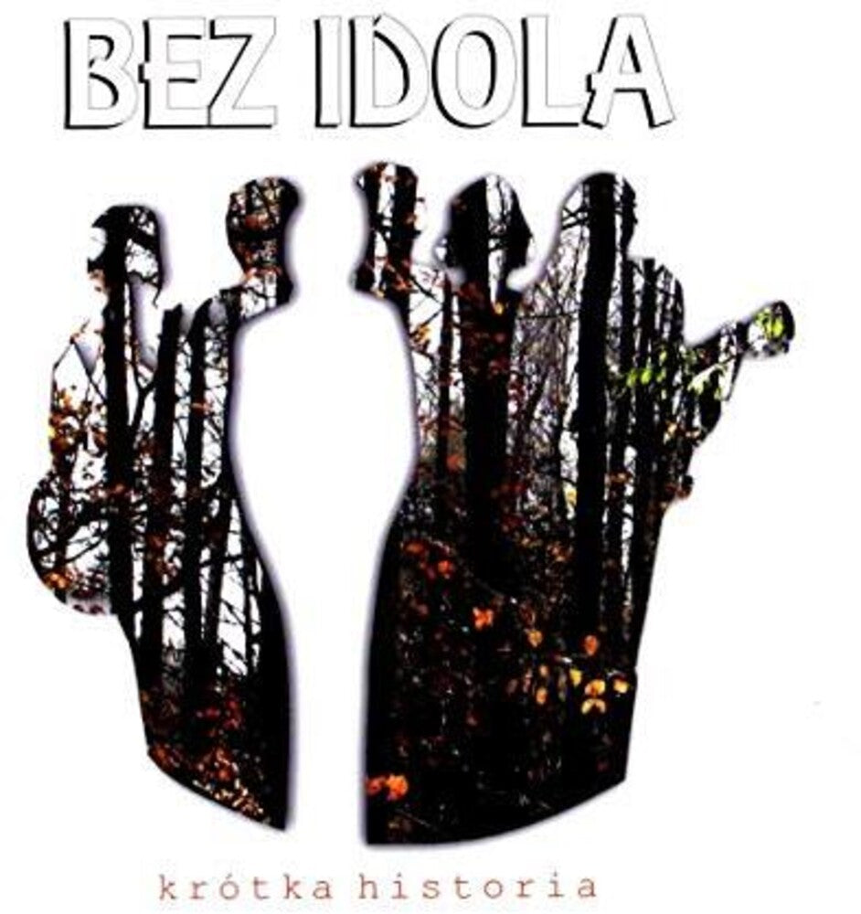 Bez Idola - Krotka Historia [CD]