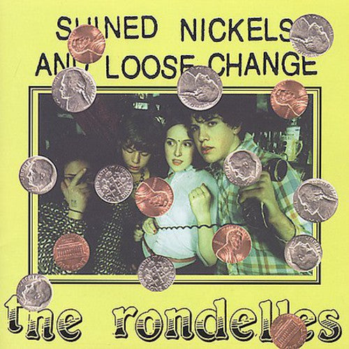 Rondelles - Shined Nickels and Loose Change [CD]
