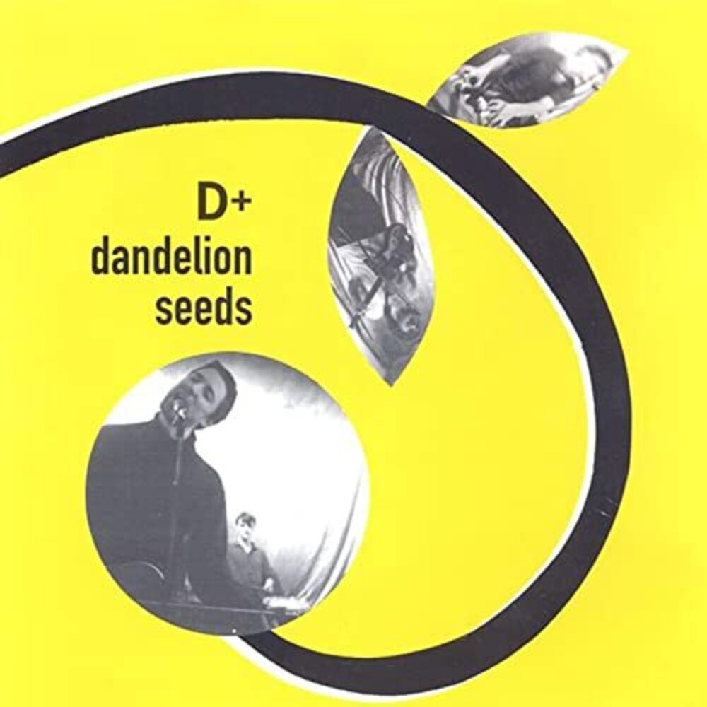 D+ - DANDELION SEEDS [CD]