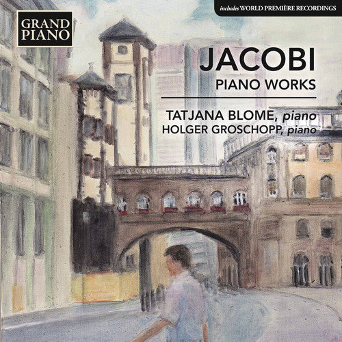 Jacobi / Blome / Groschopp - Wolfgang Jacobi: Piano Works [2 CD]
