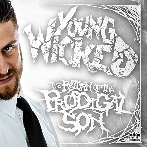 Young Wicked - The Return Of The Prodigal Son [CD]