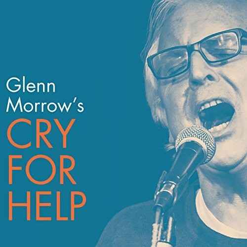 Glenn Morrow's Cry For Help [LP]