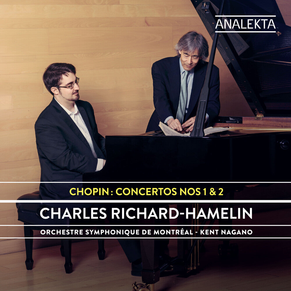 Chopin / Richard-Charles Hamelin / Nagano,Kent - Concertos 1 & 2 [CD]