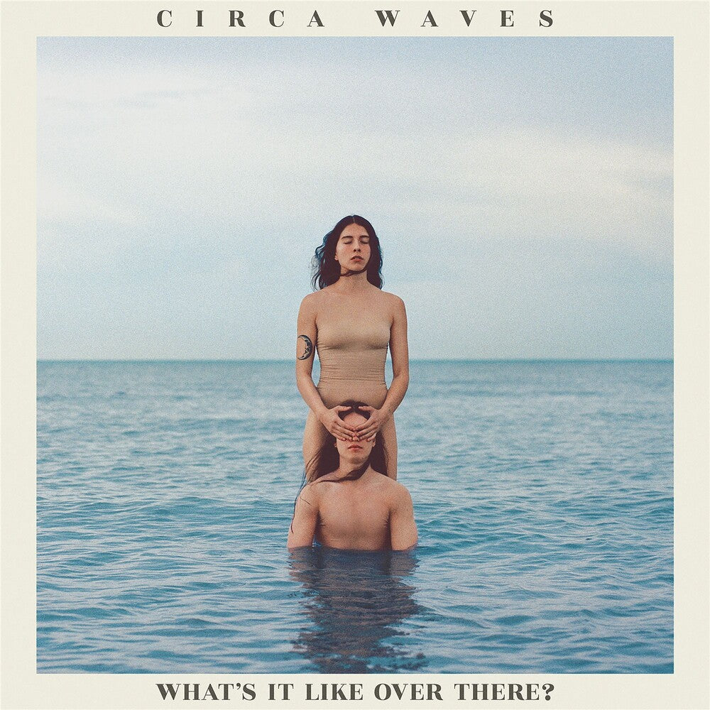 Circa Waves - What's It Like Over There? [LP] Vinyl Record