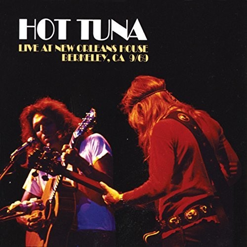 Hot Tuna - Live At New Orleans House [CD]