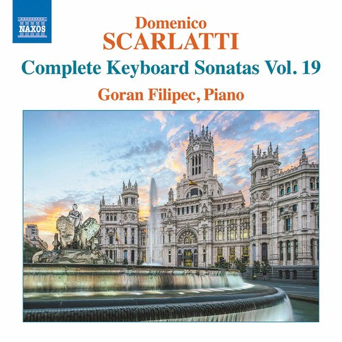 Goran Filipec - Domenico Scarlatti: Complete Keyboard Sonatas 19 [CD]