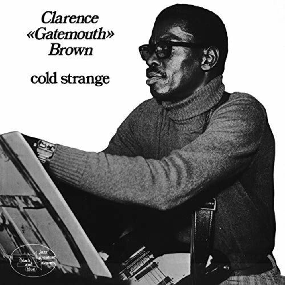 Clarence Brown Gatemouth - Cold Strange [CD]