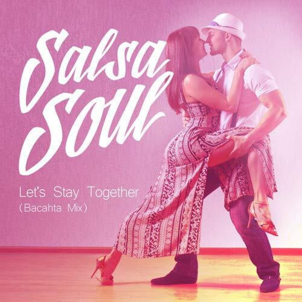 Salsa Soul - Let's Stay Together (Bacahta Mix) [CD]