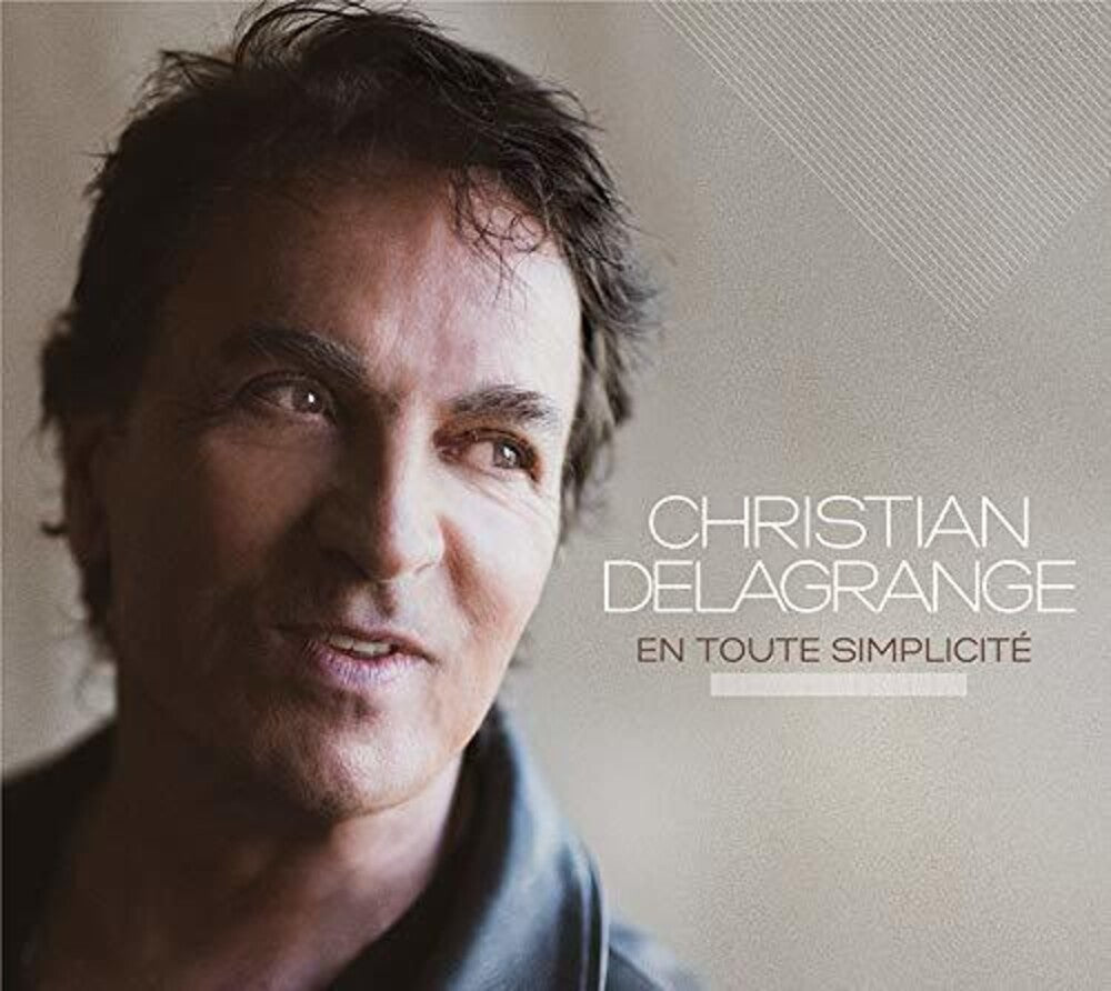 Christian Delagrange - En Toute Simplicite Music CD