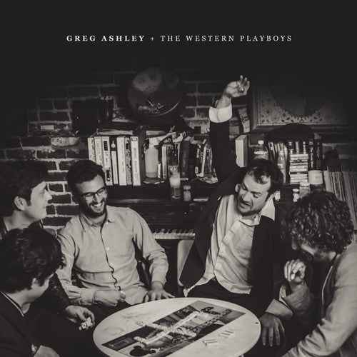 Greg Ashley & The Western Playboys [LP]