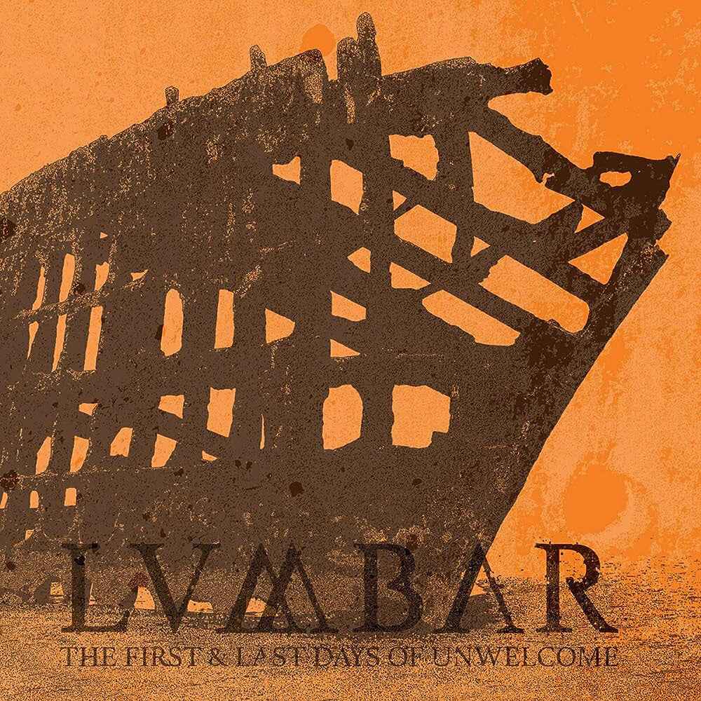 First And Last Days Of Unwelcome [LP]