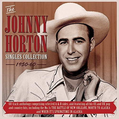 Johnny Horton - Singles Collection 1950-60 [CD]