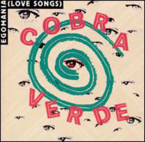 Cobra Verde - Egomania (Love Songs) [CD]