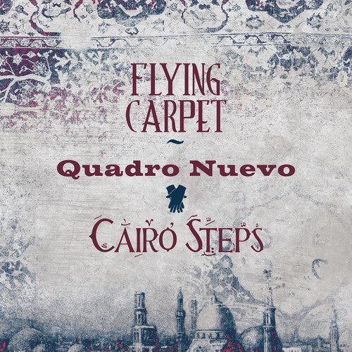 Quadro Nuevo & Cairo Steps - Flying Carpet [CD]