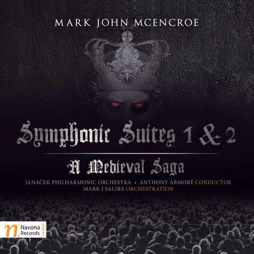 Mcencroe / Janacek Philharmonic Orch / Armore - Symphonic Suites 1 & 2 Medieval Saga [2 CD]