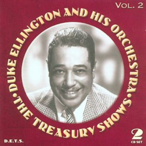 Duke Ellington & His Orchestra - The Treasury Shows, Vol. 2 [2 CD]