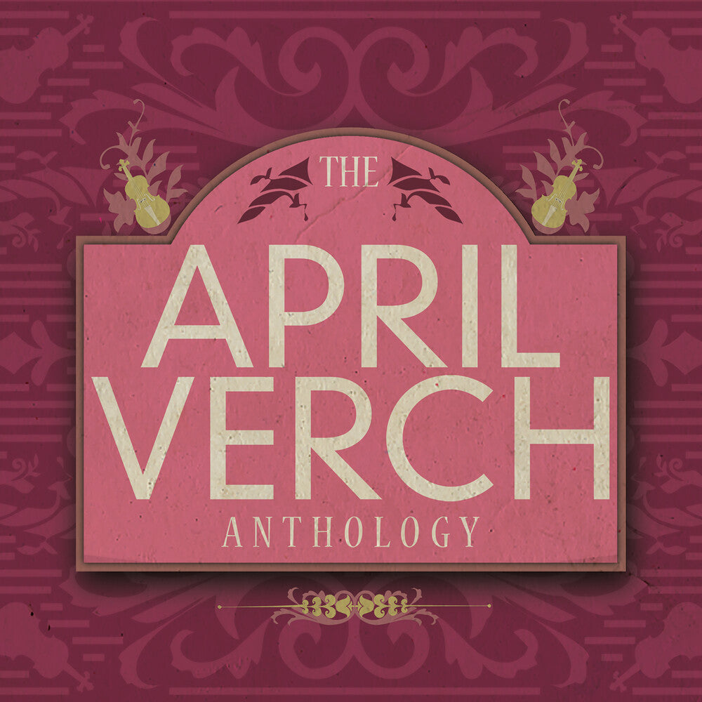 April Verch - The April Verch Anthology Music CD