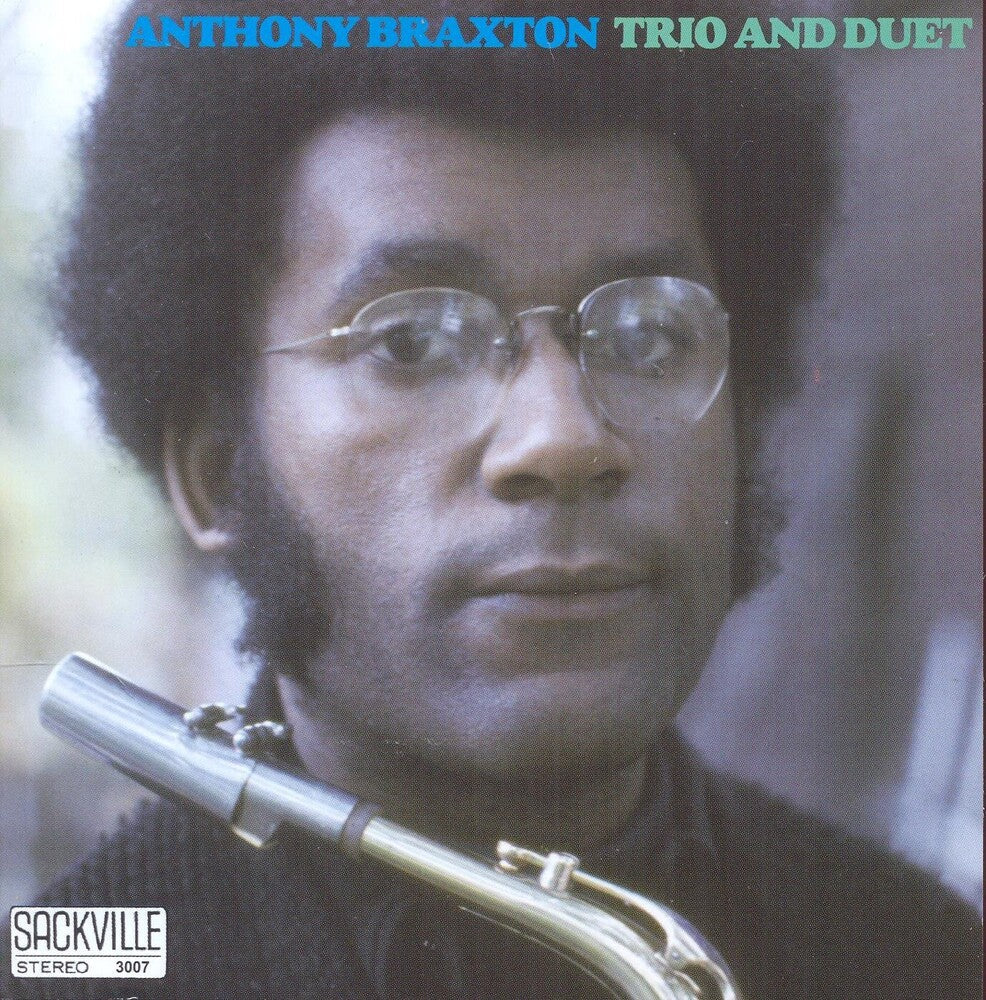 Anthony Braxton - Trio and Duet [CD]