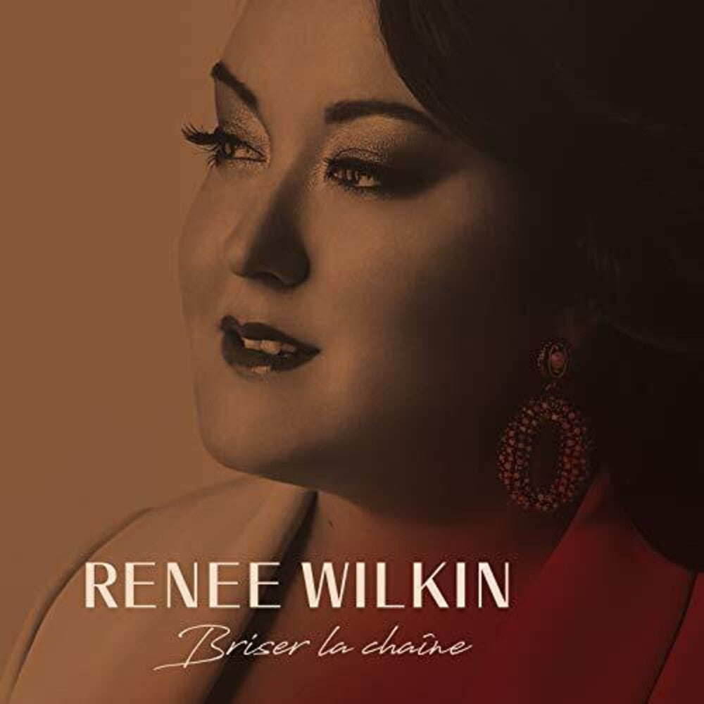 Renee Wilkin - Briser La Chaine Music CD