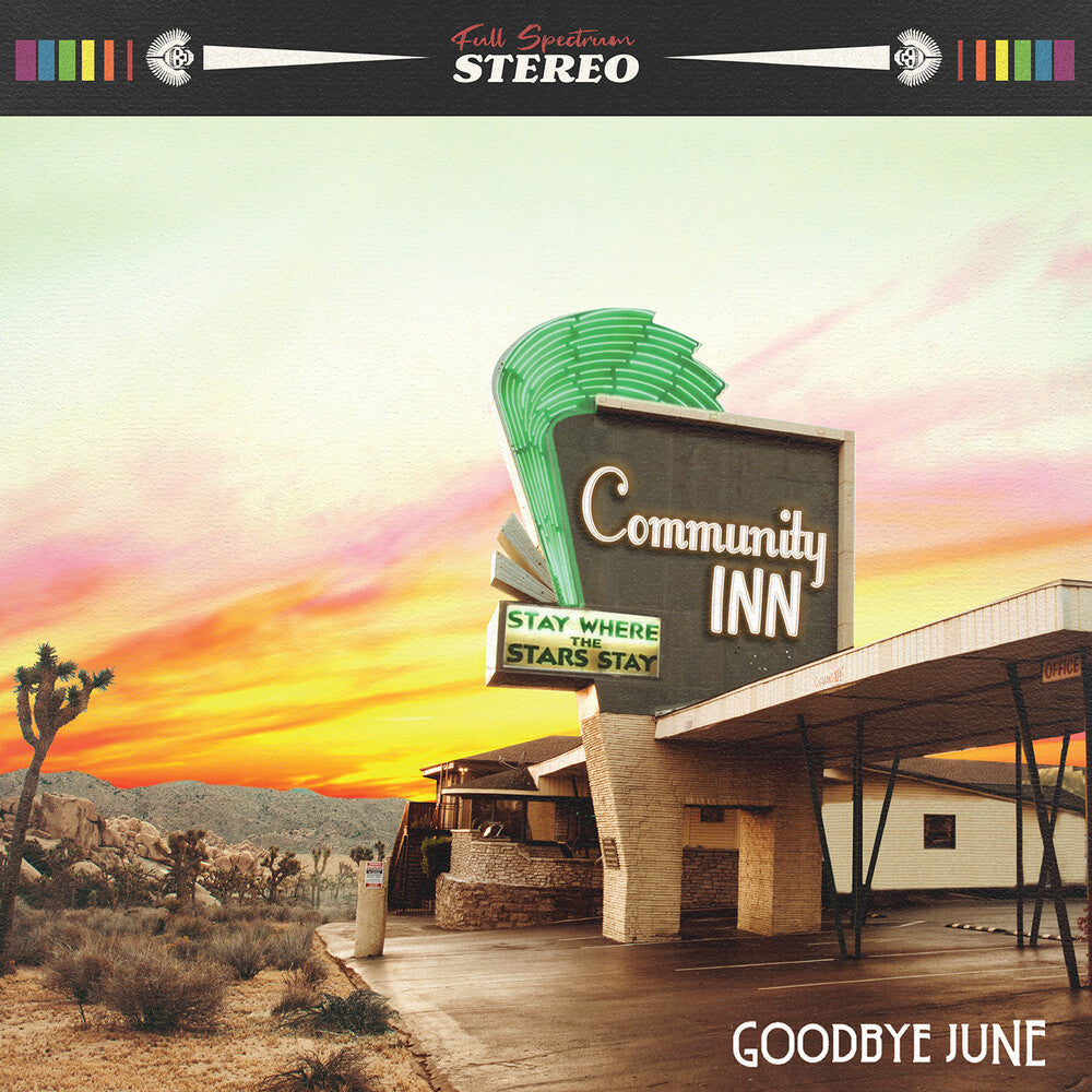 Goodbye June - Community Inn [LP] Vinyl Record