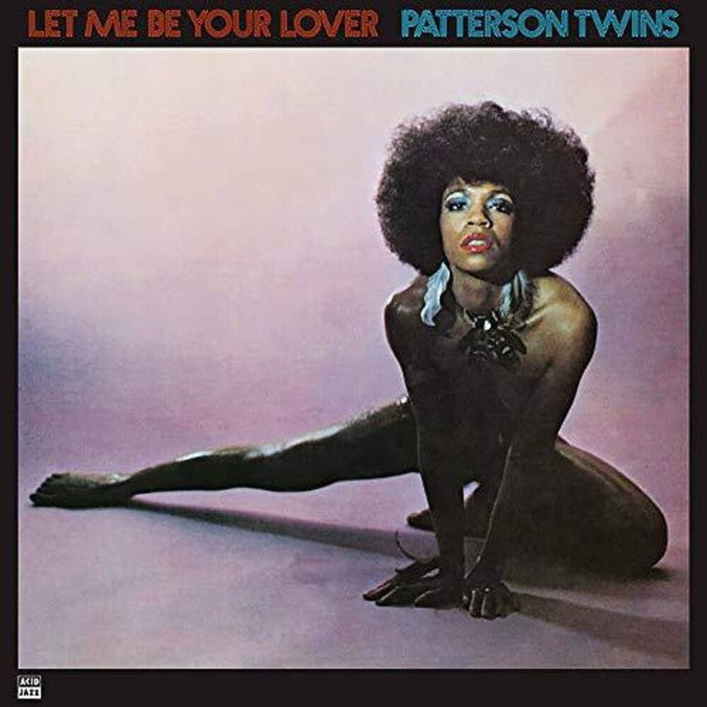 Patterson Twins - Let Me Be Your Lover [LP] Vinyl Record
