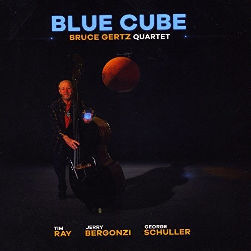 Bruce Gertz Quartet - Blue Cube [CD]