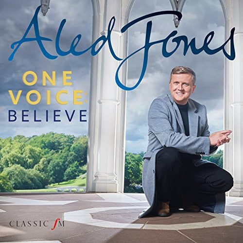 Aled Jones - One Voice: Beleive Music CD