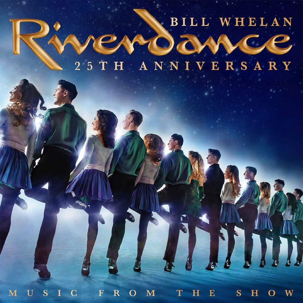 Bill Whelan - Riverdance 25th Anniversary: Music from the Show [CD]