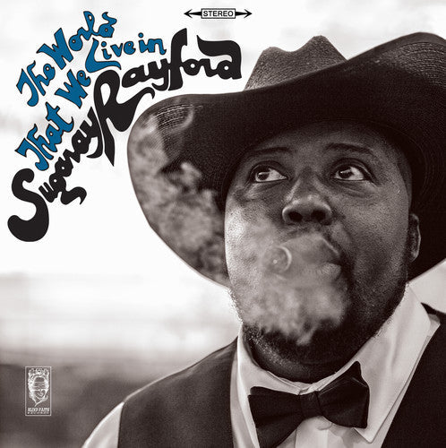 Sugaray Rayford - The World That We Live In [LP] Vinyl Record