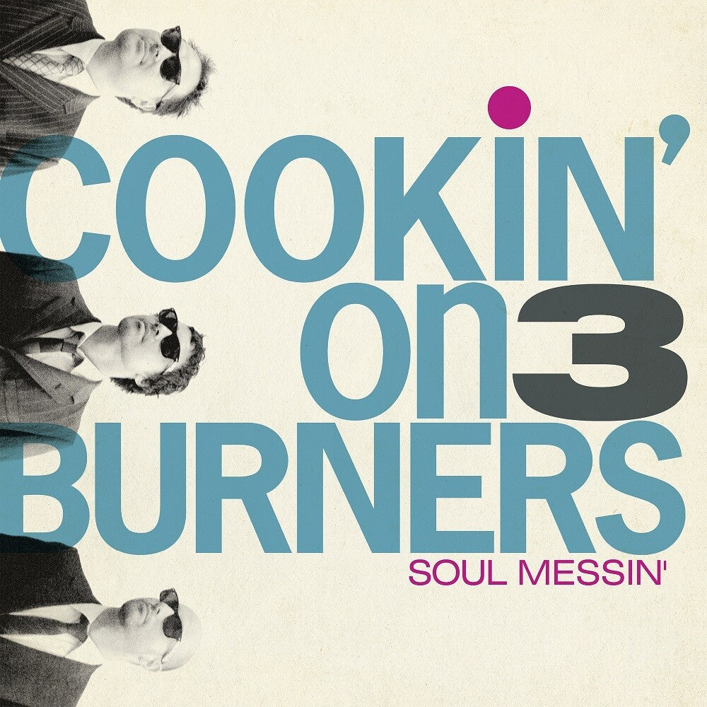 Cookin On 3 Burners - Soul Messin': 10 Year Anniversary Edition (Clear V [LP] Vinyl Record
