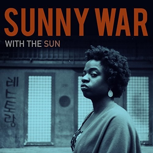 Sunny War - With The Sun [LP] Vinyl Record