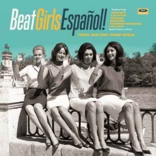 Beat Girls Espanol: 1960S She-Pop from Spain [LP]