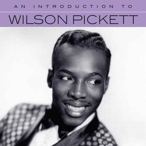An Introduction To Wilson Pickett [CD]