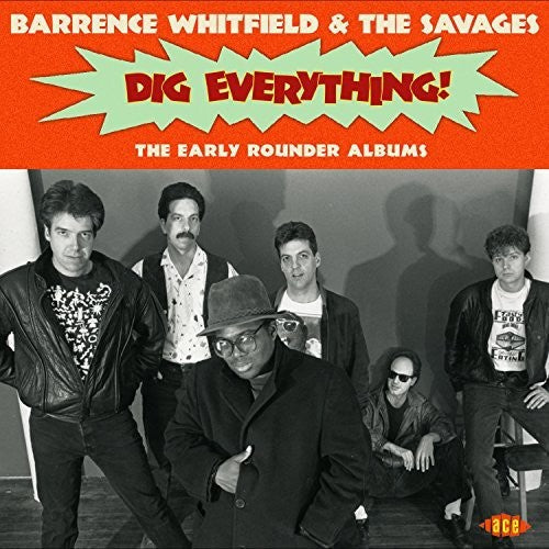 Barrence Whitfield & The Savages - Dig Everything! - The Early Rounder Albums [Import]
