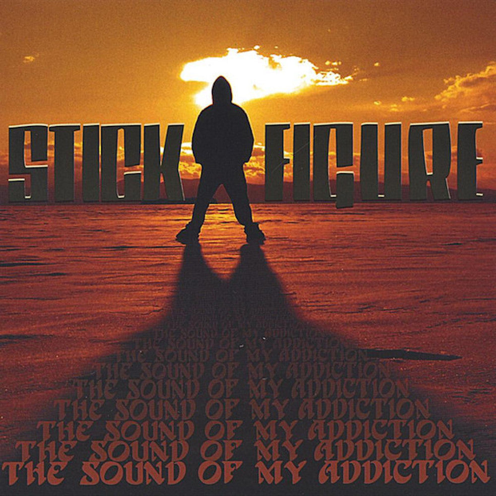 Stick Figure - The Sound Of My Addiction [CD]