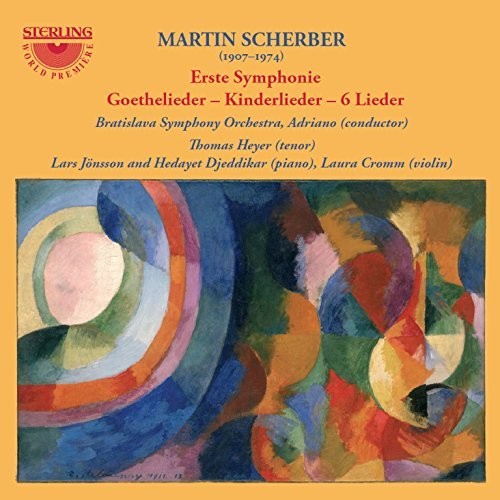 Scherber - Erste Symphonie / Goethelieder / Kinderlieder Music CD