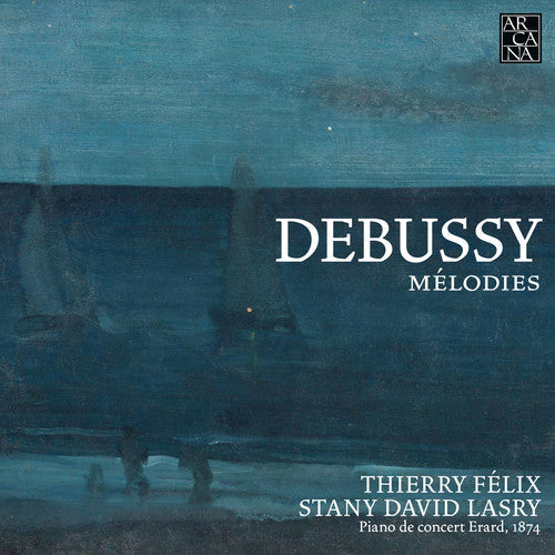 Debussy / Felix / Lasry - Melodies [CD]