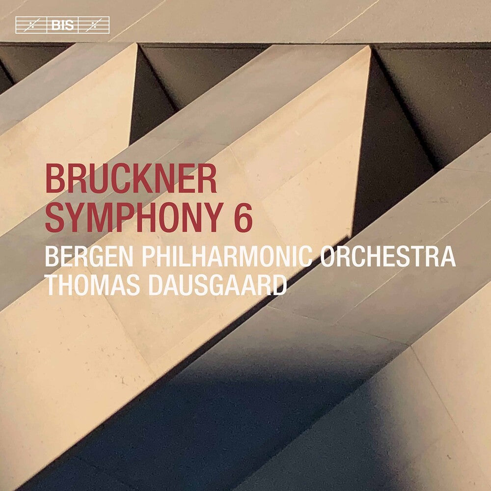 Bruckner / Bergen Philharmonic Orch / Dausgaard - Symphony 6 [CD]
