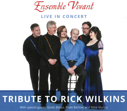 Ensemble Vivant - Tribute To Rick Wilkins (W/Dvd) [Digipak]