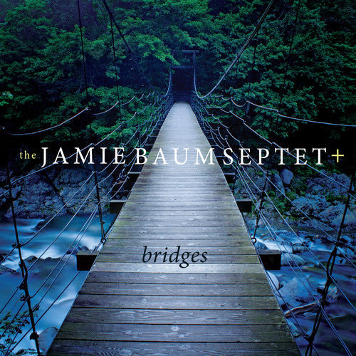 Jamie Baum - Bridges Music CD